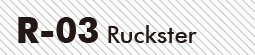 R−03 Ruckster